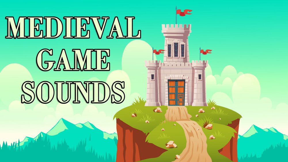 MEDIEVAL GAME SOUNDS 