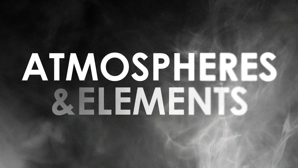 Atmospheres & Elements 