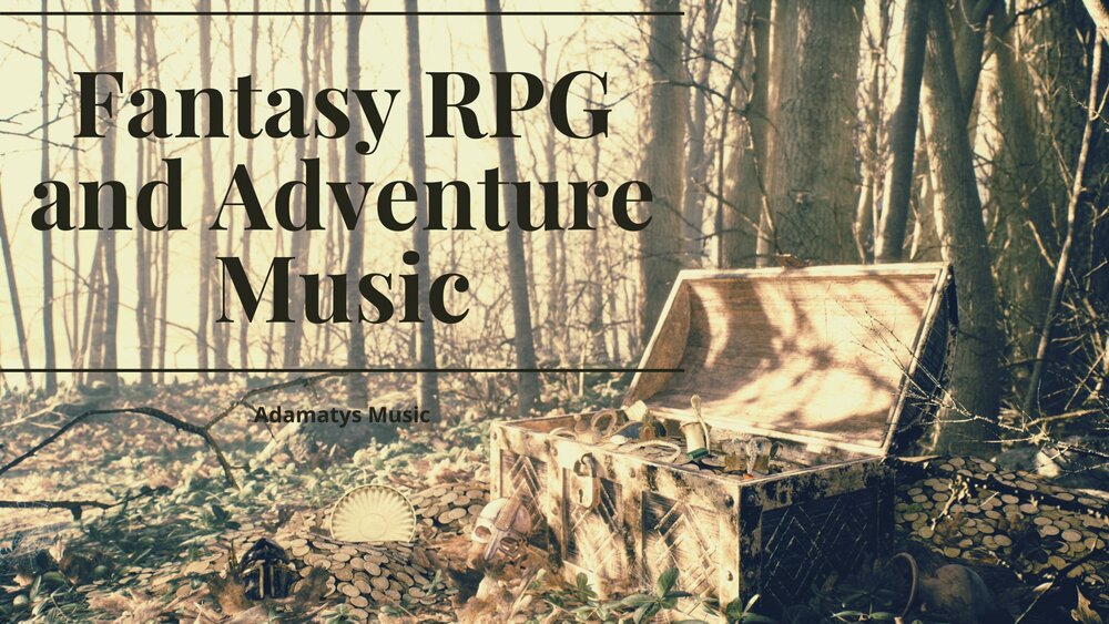 Fantasy RPG and Adventure Music 