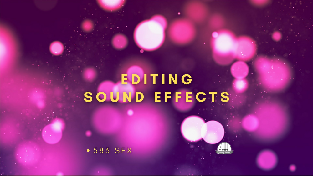 Editing Sound Effects 