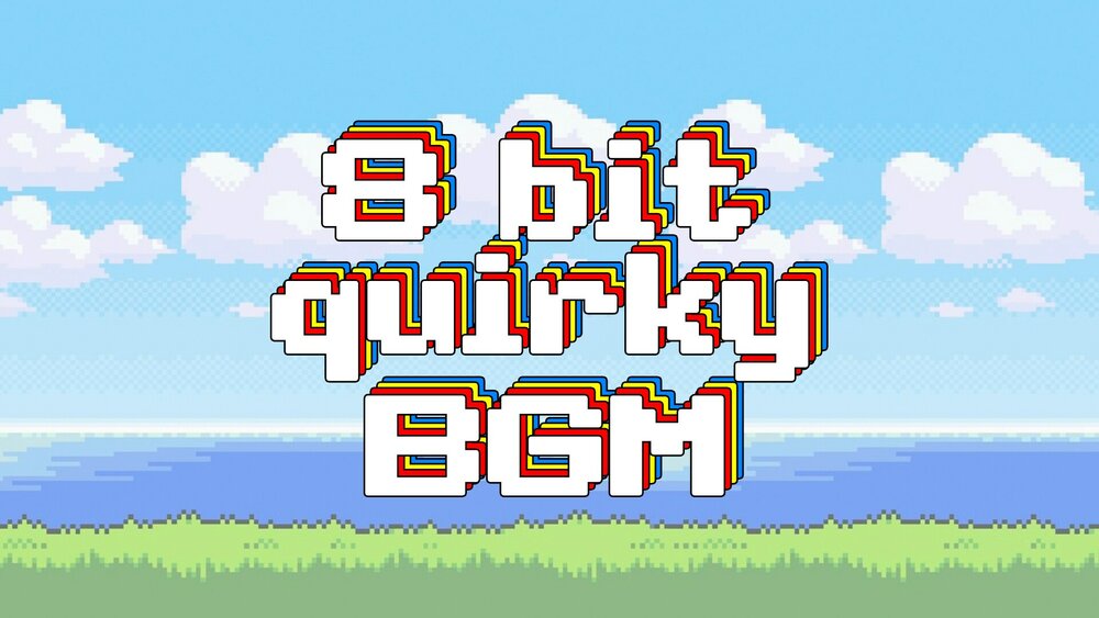 8bit Quirky BGM 