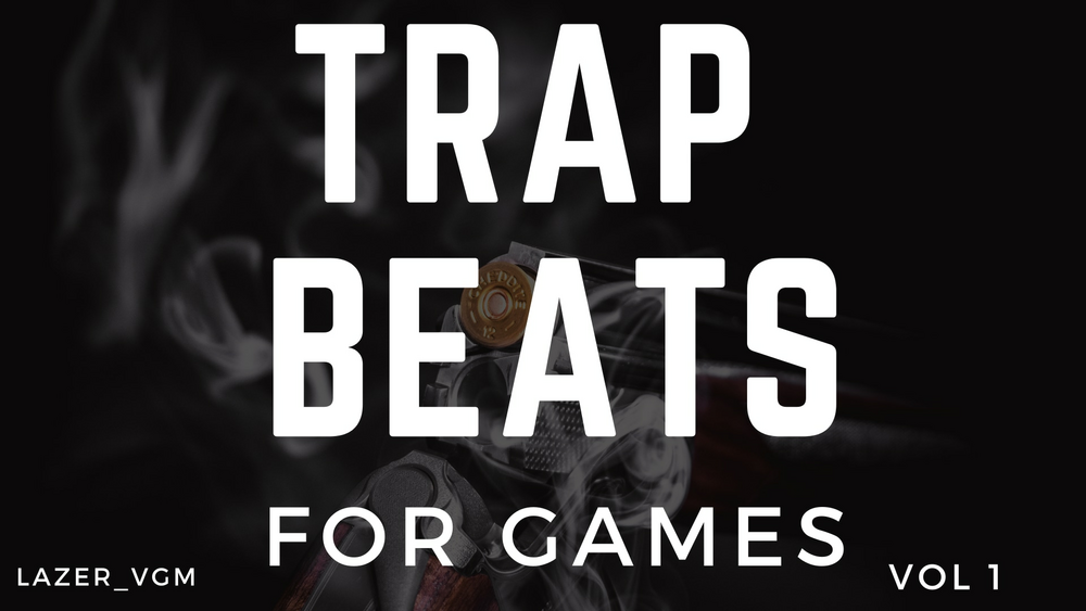 Trap Beats for Games - Vol 1 