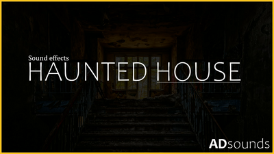 Haunted House - Sound Effects