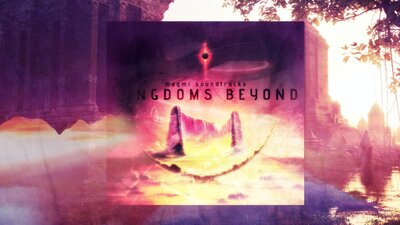 KINGDOMS BEYOND - Original Fantasy & Sci-fi Soundtrack Pack