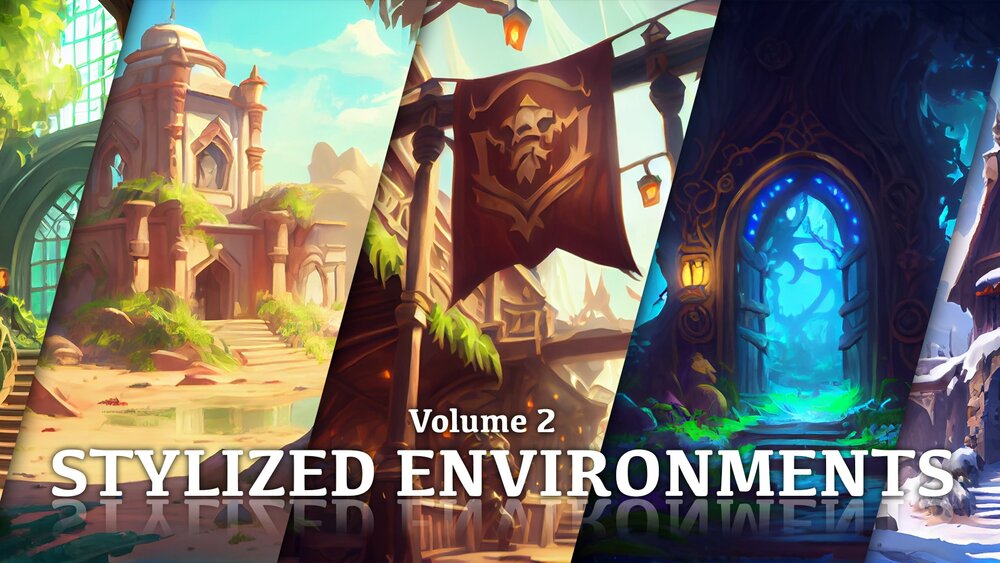 Stylized Environments Volume 2 