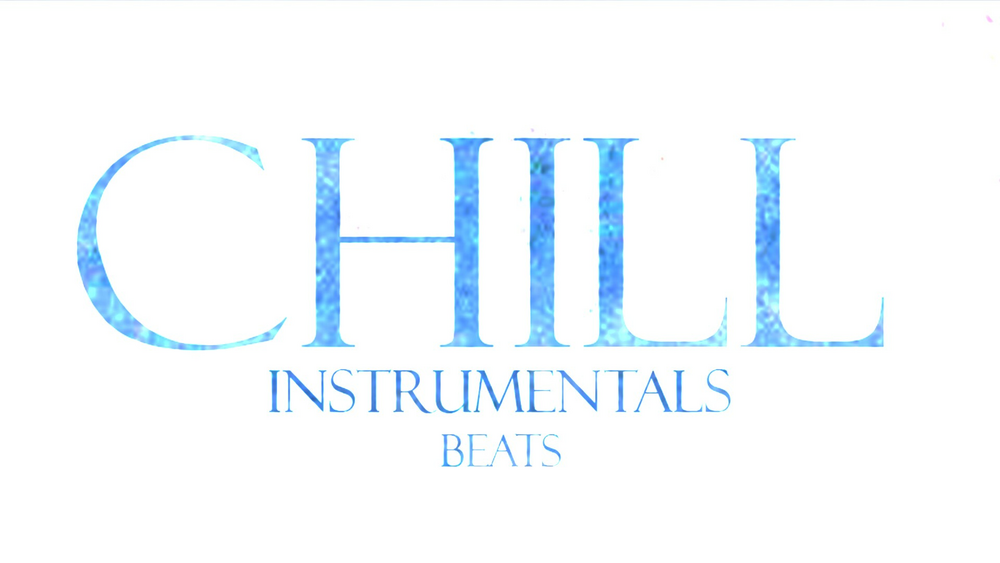 Chill Beats & Instrumentals 