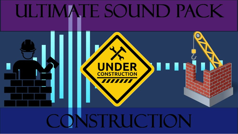 Ultimate Sound Pack: Construction 