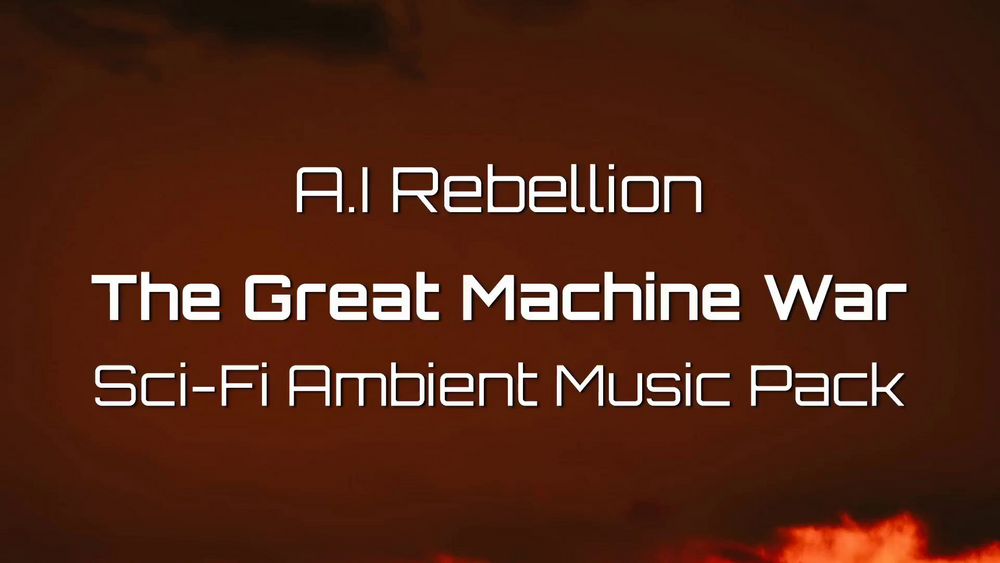 AI Rebellion The Great Machine War Sci-Fi Ambient Music Pack 