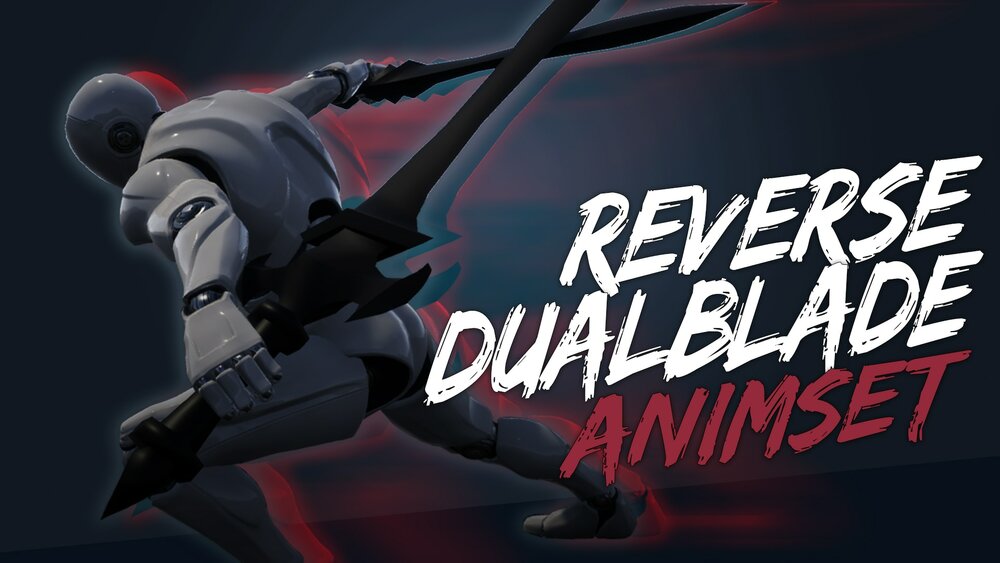 ReverseDualBlade Animset 