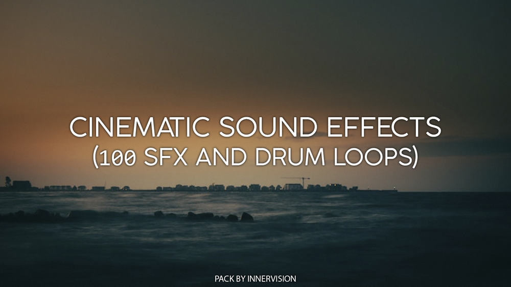 Cinematic Sound Effects (100 SFX AND DRUM LOOPS) 