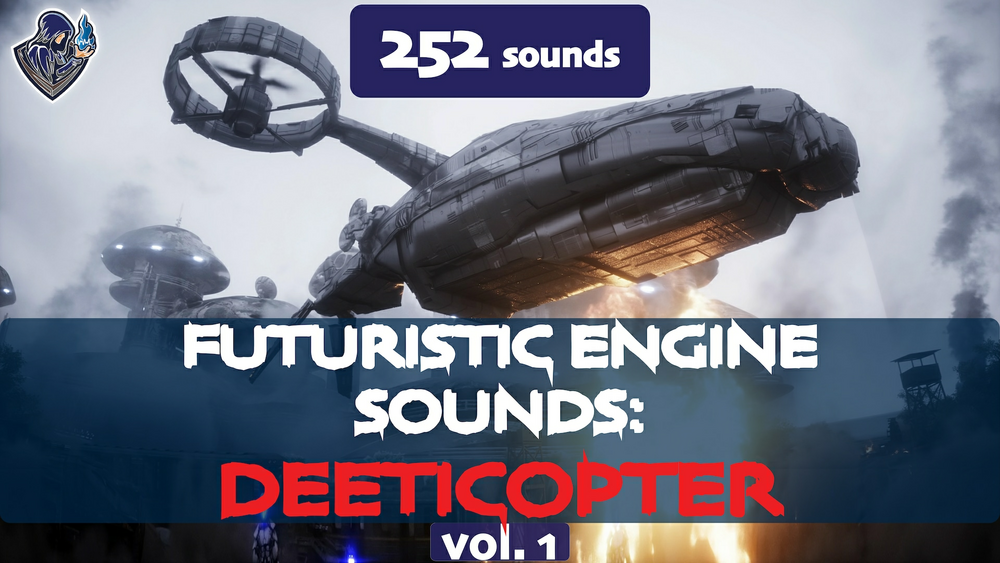 Futuristic Engine Sounds: Deeticopter Vol. 1 