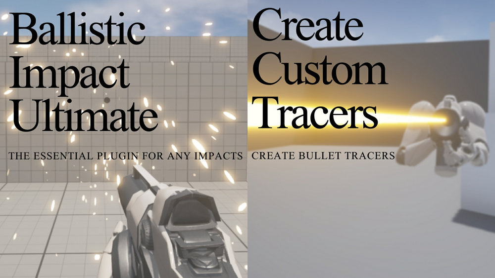 Ballistic Bundle Plugin (Ballistic Impact Ultimate & Create Custom Tracers) 