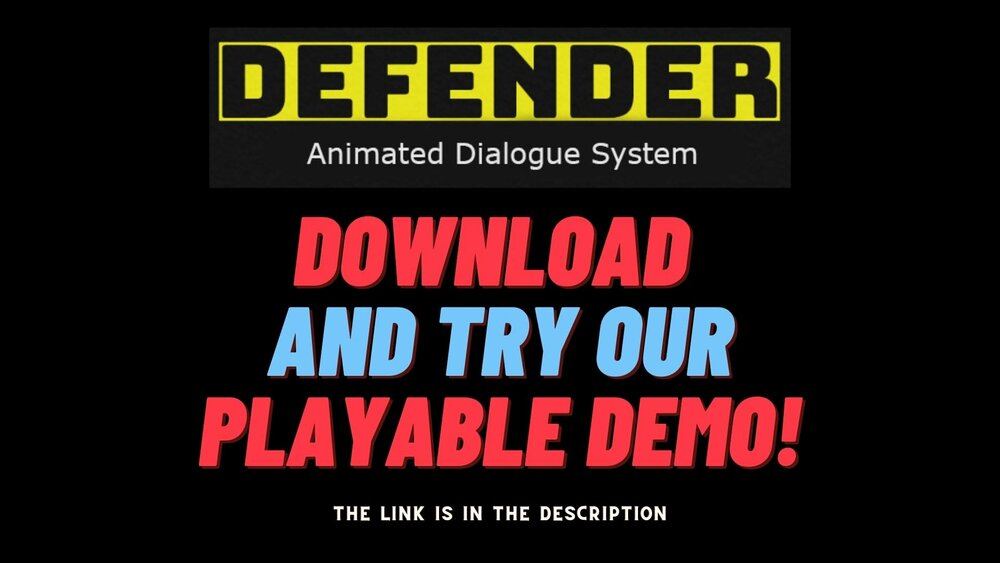 Defender: Animated Dialogue System 