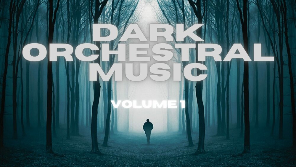 Dark Orchestral Music - Volume 1 