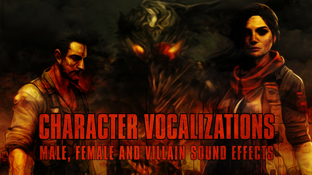 Character Vocalizations - Male, Female and Villain SFX 