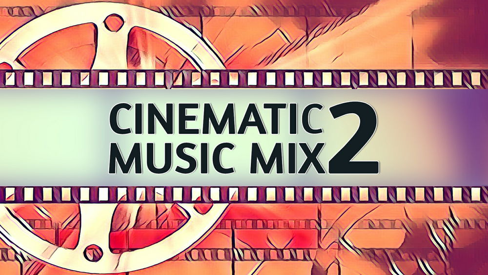 Cinematic Music Mix 2 (Dramatica, Action, Cinematic) 