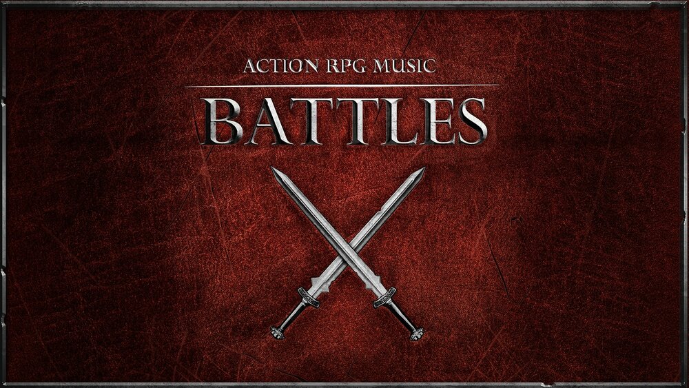 Battles - Fantasy Action RPG Music 