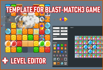 Template for blast match 3 game and plus level editor