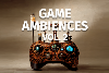 Game Ambiences Vol. 2 