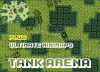 Tank Arena [ULTIMATE MINIMAPS]