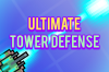 Ultimate Tower Defense