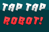 Tap Tap Robot 