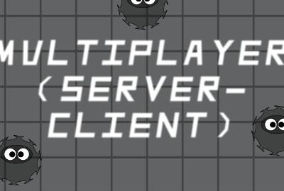 Multiplayer (Server-Client)