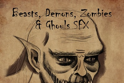 Beasts, Demons, Zombies & Ghouls