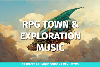 RPG Town and Exploration Music 