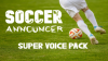 Football/Soccer Announcer Voice Pack 